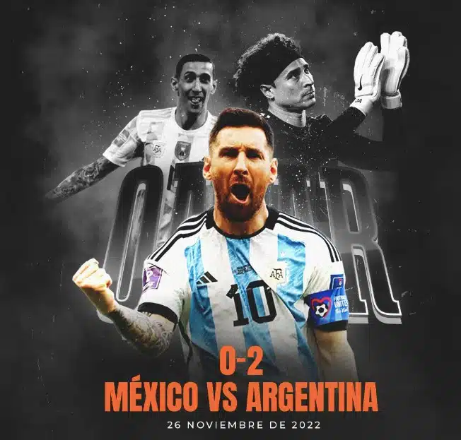México 0 vs Argentina 2 Qatar 2022