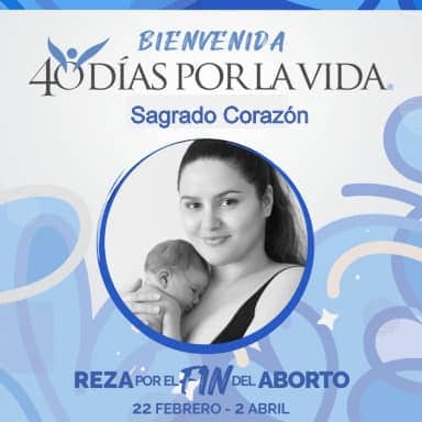40 días pedirán por el fin del aborto en el mundo