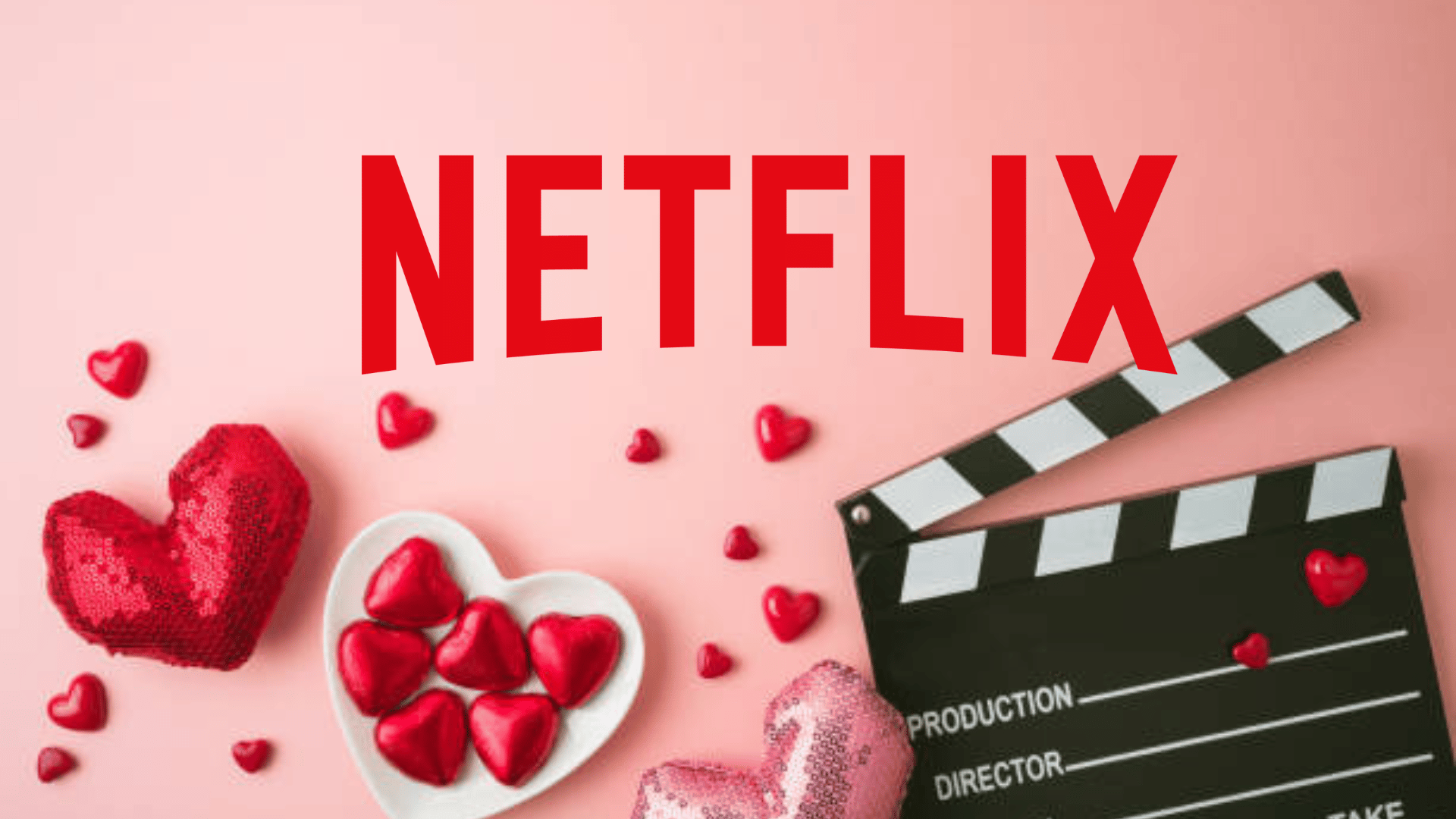 comedias románticas Netflix