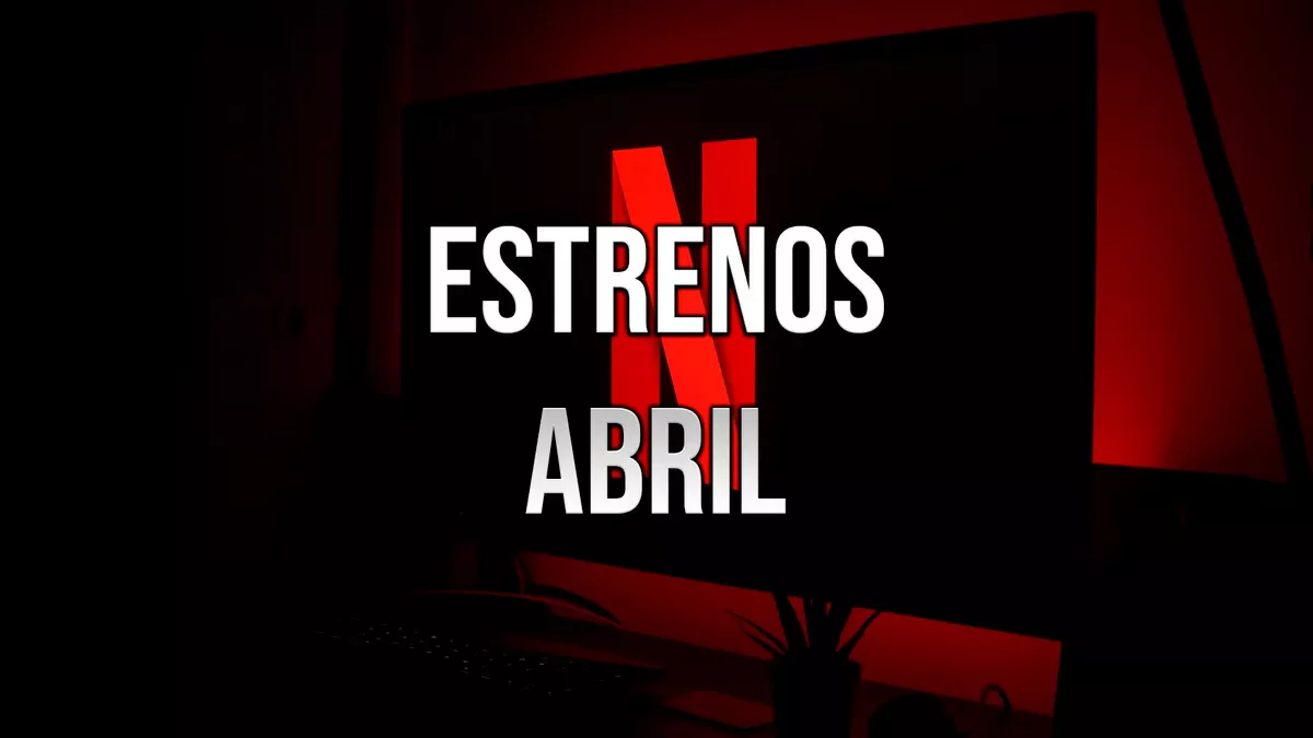 ¿Estás listo? Estas tres películas populares estarán disponibles en el mes de abril en Netflix; chécalas