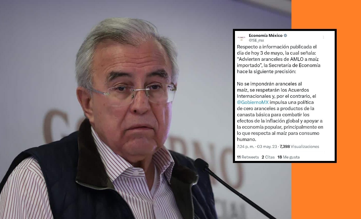 Difieren Gobernador de Sinaloa y Secretaría de Economía por aranceles al maíz importado ok