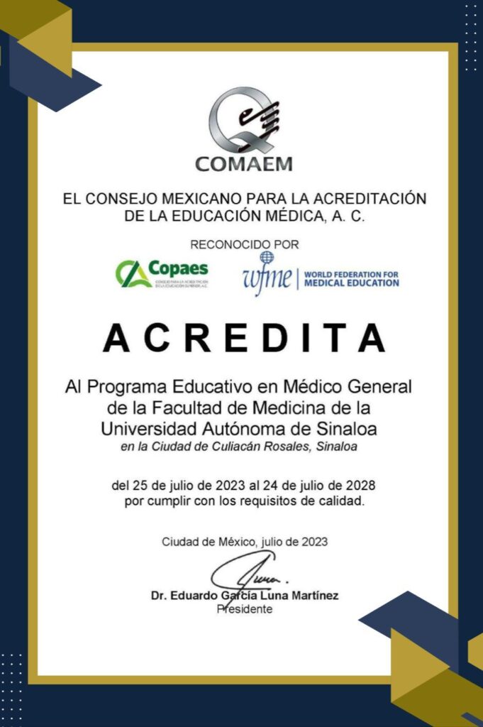 Acreditación de la Licenciatura en Médico General de la Facultad de Medicina de la Universidad Autónoma de Sinaloa (UAS)