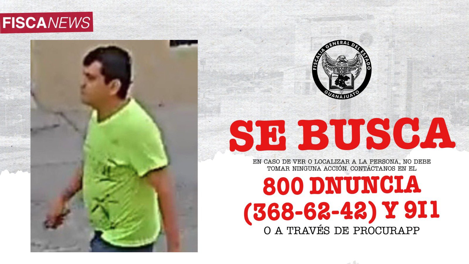 Lanza Fiscalía de Guanajuato ficha de búsqueda del hombre que asesinó a Milagros