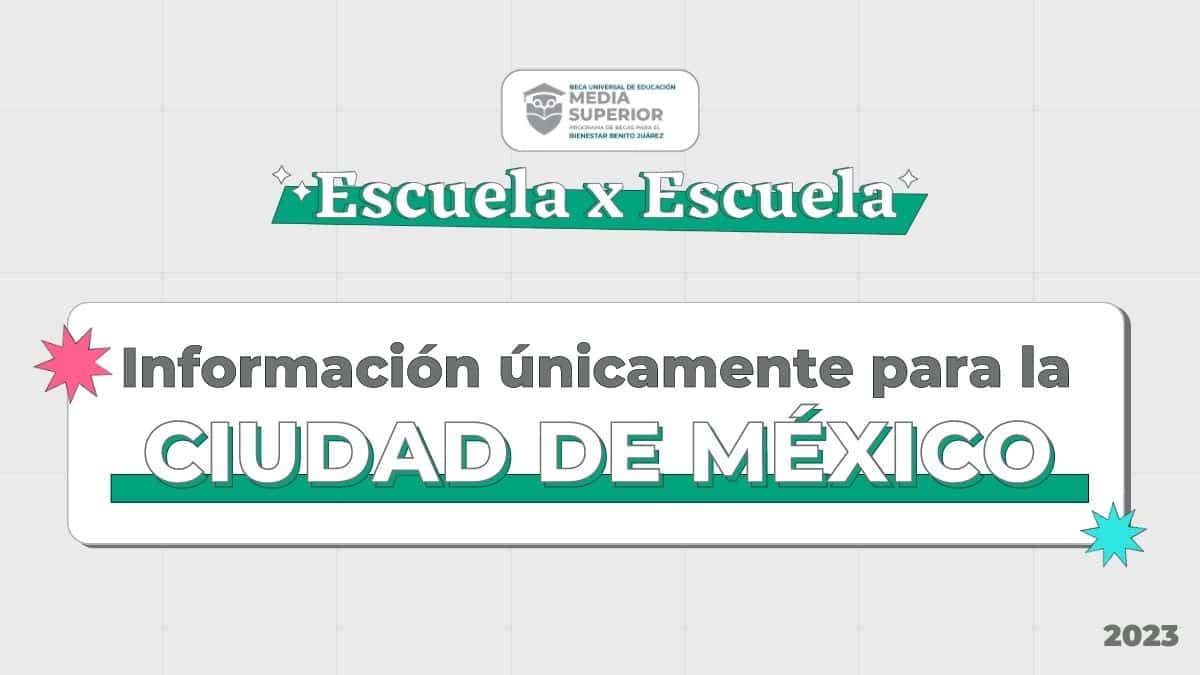 Acercan el trámite de Becas Benito Juárez a la Ciudad de México; ésta es la programación