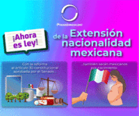 Senado de México: Extensión de la nacionalidad mexicana. 