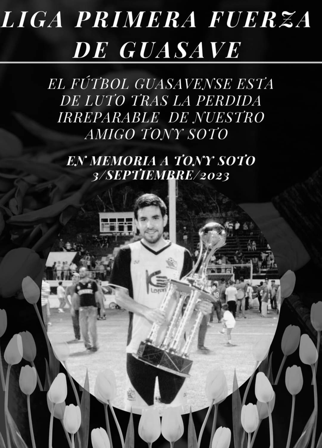 Tony Soto, se lee en las condolencias en redes sociales