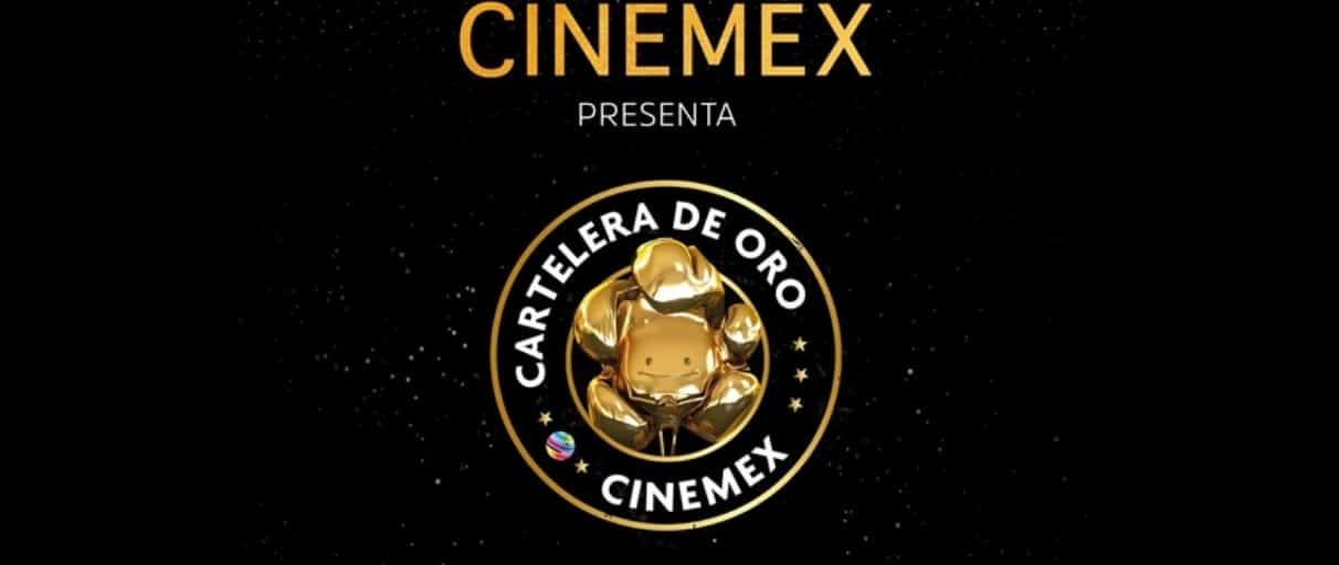 Cartelera de Oro de Cinemex