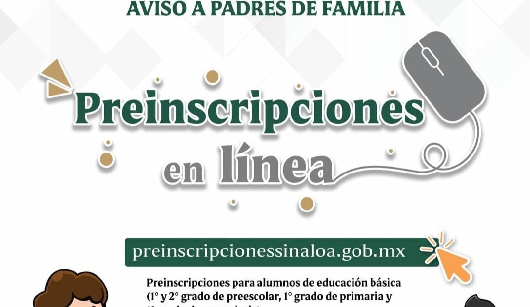 2024 Online Pre-registration Process Begins in Sinaloa: What Parents Need to Know