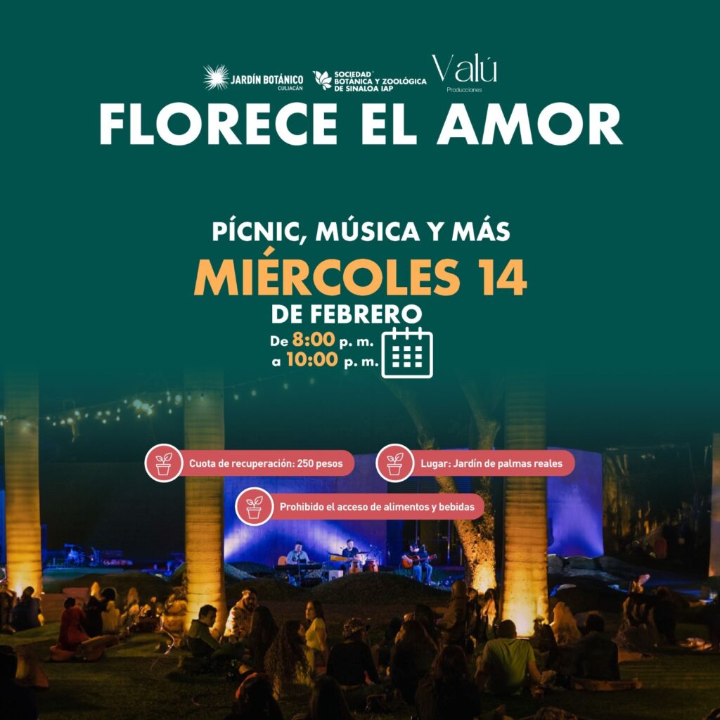 Cartel sobre el evento llamado "Florece el Amor" en el Jardín Botánico de Culiacán