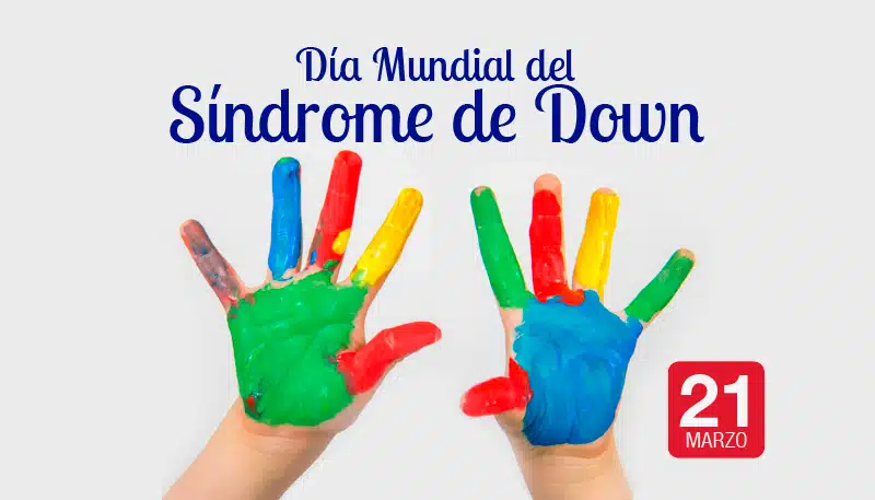 Día Mundial del Síndrome de Down