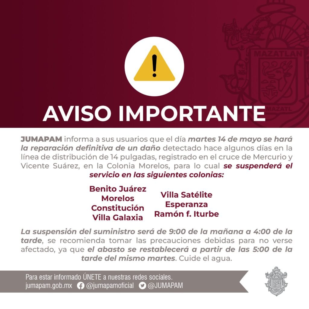 Aviso de la Jumapam por suspensión de agua en colonias de Mazatlán el día 14 de mayo