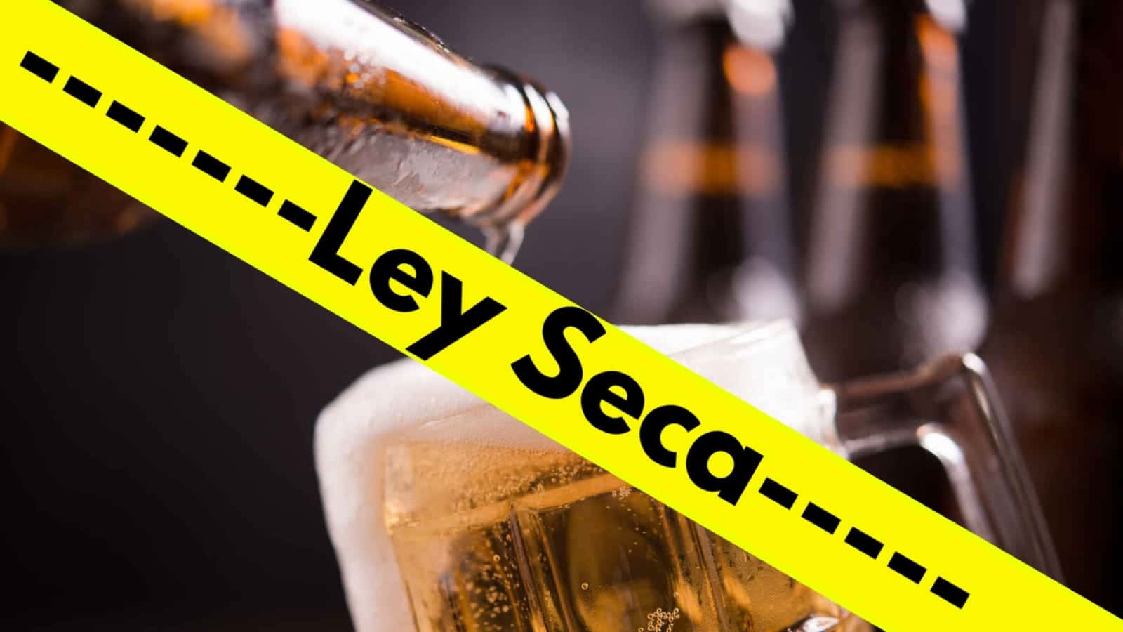 Cerveza por Ley Seca