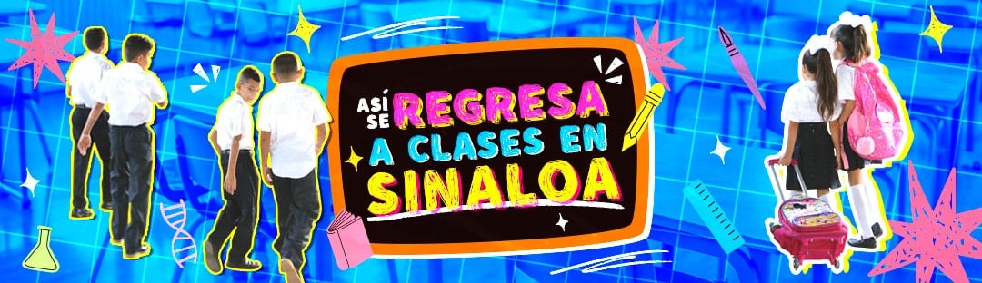 Regreso a clases Sinaloa