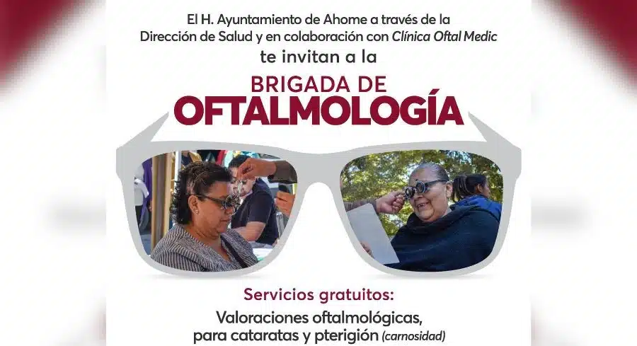 Invitación a Brigada de Oftalmología totalmente gratuita, ubicada en Los Mochis