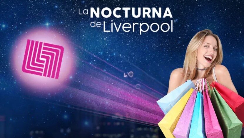 ¿A qué hora termina la tercera Venta Nocturna de Liverpool? ¡Checa el dato y aprovecha las ofertas!