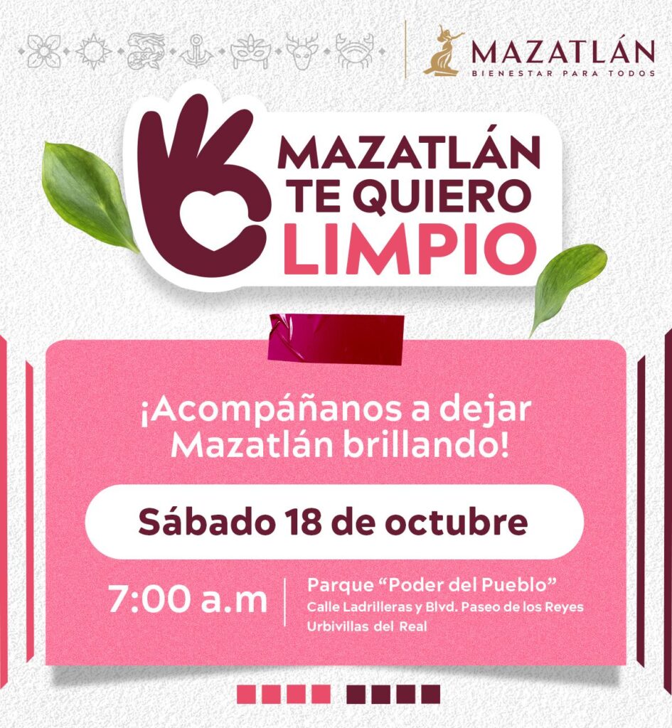 Este sábado 18 de octubre de 2025 se llevará acabo la onceava edición de la jornada del programa Mazatlán te quiero limpio