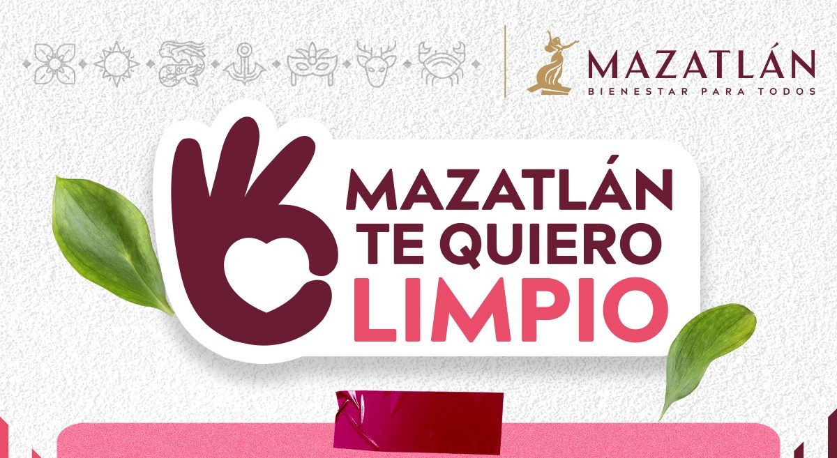En tres zonas estratégicas realizarán la jornada de “Mazatlán te quiero limpio”