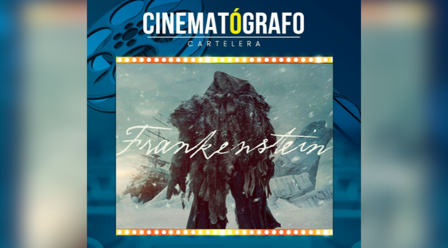 Estreno de “Frankenstein” en el Cinematógrafo “Marco Lugo” del Centro Municipal de las Artes de Mazatlán