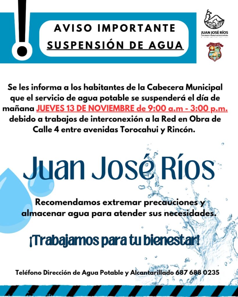 Suspenderán servicio de agua potable en Juan José Ríos