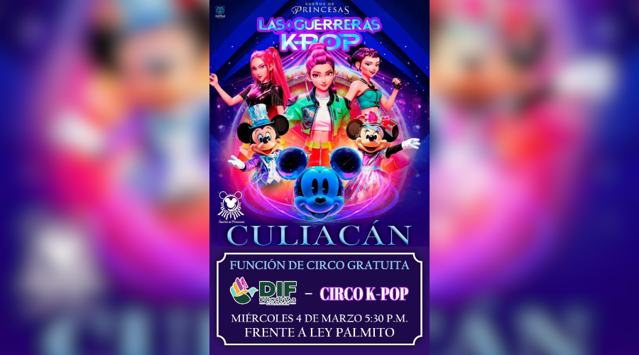 Circo “Sueño de Princesas y Guerreras K-pop” por parte de DIF Culiacán.