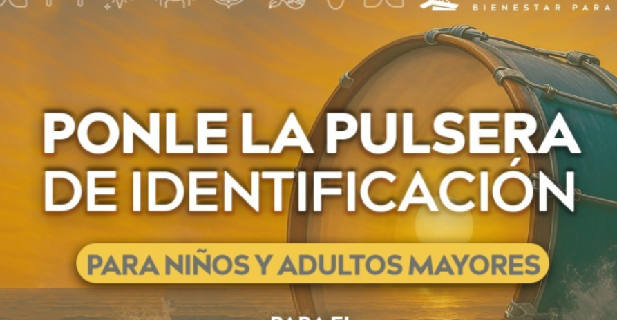 campaña Diviértete Seguro, Usa tu Pulsera