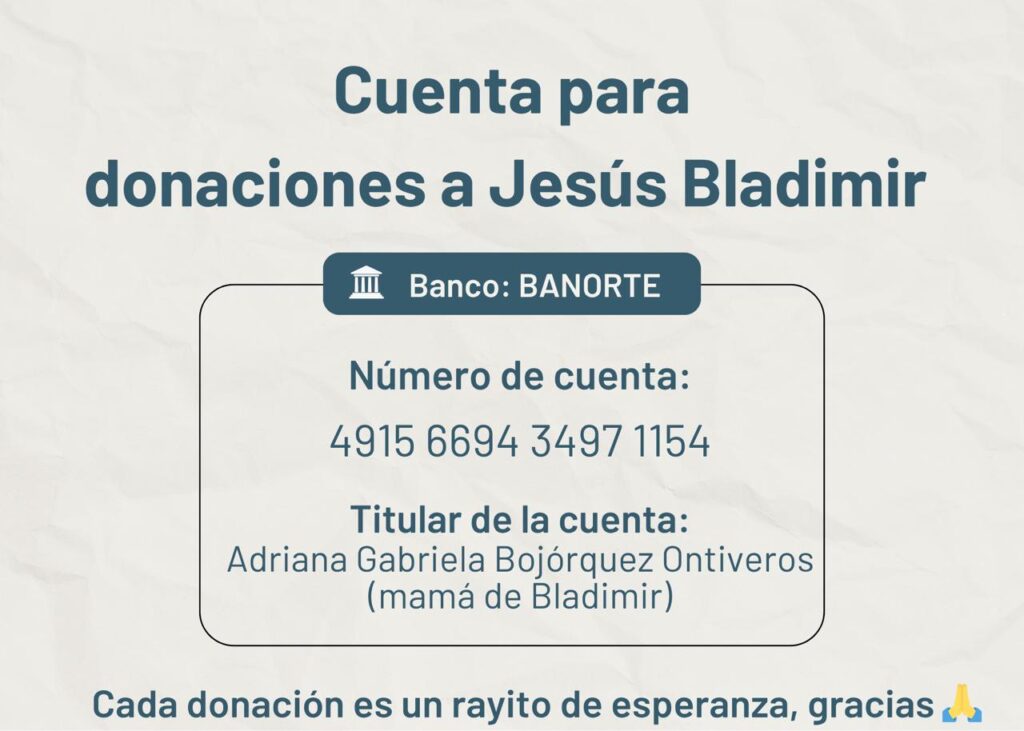 Cuenta para donaciones en apoyo a Jesús Bladimir.